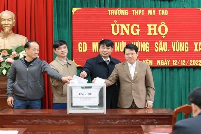 TRƯỜNG THPT MỸ THO CHUNG TAY ỦNG HỘ GIÁO DỤC MIỀN NÚI, VÙNG SÂU, VÙNG XA, VÙNG ĐẶC BIỆT KHÓ KHĂN NĂM HỌC 2022 – 2023